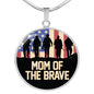 Mom of the brave necklace