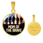 Mom of the brave necklace