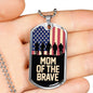 Mom of the brave dog tag