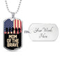 Mom of the brave dog tag