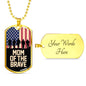 Mom of the brave dog tag
