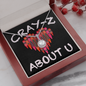 Cray-Z About U