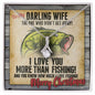 Alluring Beauty necklace and message card for fisherman's wife my darling wife I love you more than fishing