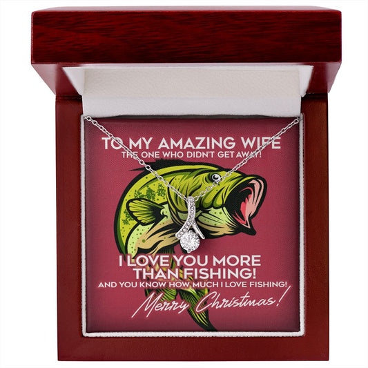 Alluring Beauty necklace My amazing wife, the one who didn't get away with message card