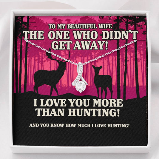 My Beautiful Wife The One Who Didn't get Away Alluring Beauty Necklace