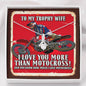 To My Trophy Wife I Love You More Than Motocross Alluring Beauty Necklace