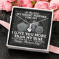 I Love You More than my bike Alluring Beauty Necklace For Biker Wife