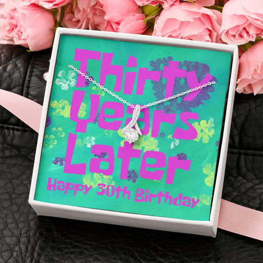 Thirty Years Later Alluring Beauty Necklace with Funny Message Card