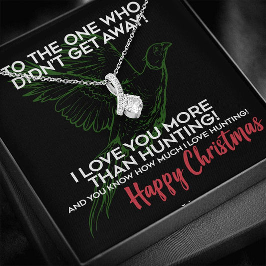 I Love You More Than Hunting