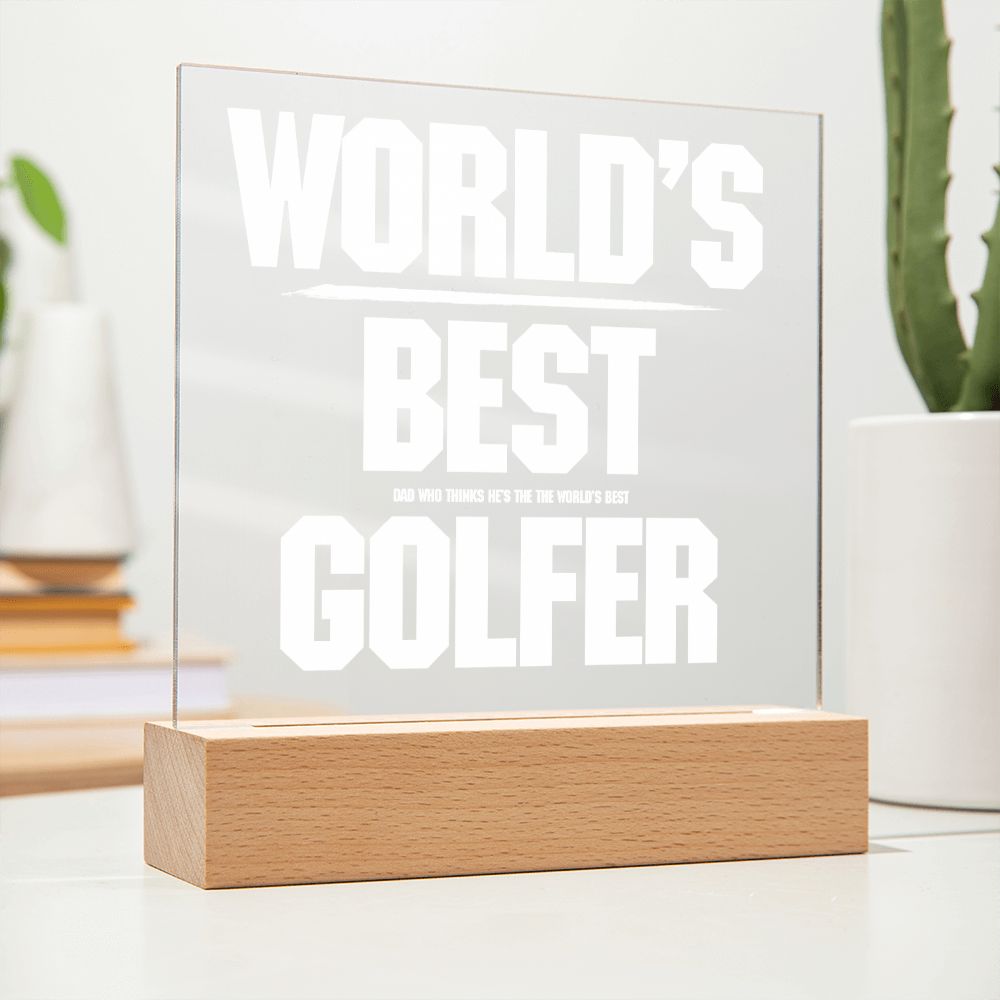 Gift for the Best Dad Who Thinks He's The World's Best Golfer