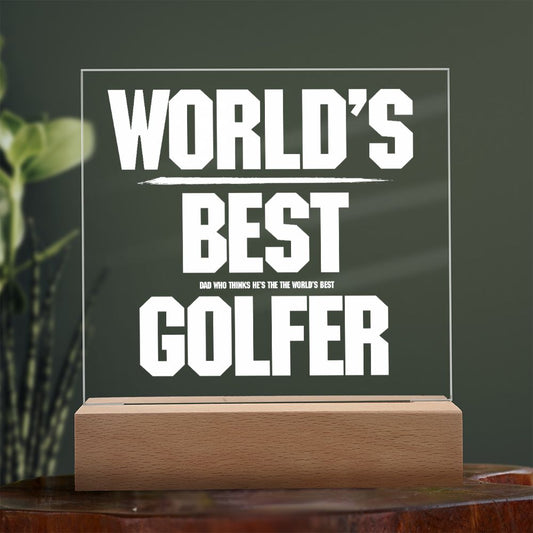 Gift for the Best Dad Who Thinks He's The World's Best Golfer