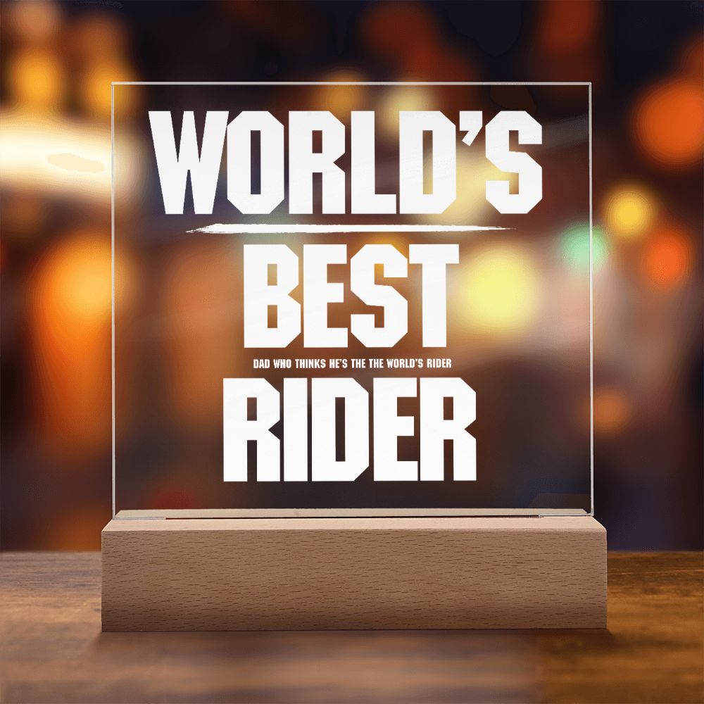 Gift for the Best Dad Who Thinks He's The World's Best Rider