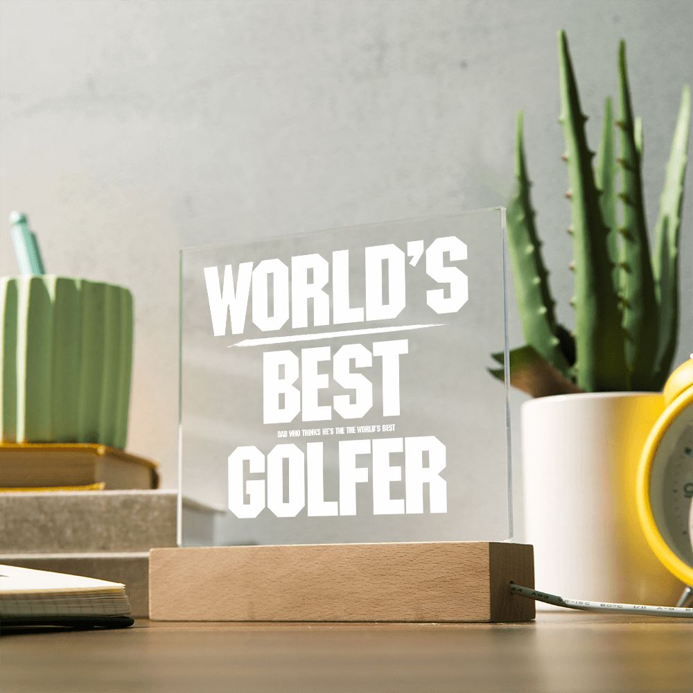 Gift for the Best Dad Who Thinks He's The World's Best Golfer
