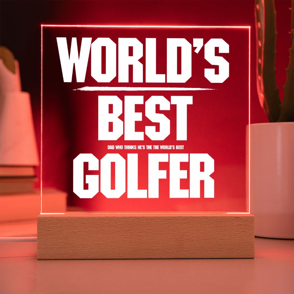 Gift for the Best Dad Who Thinks He's The World's Best Golfer