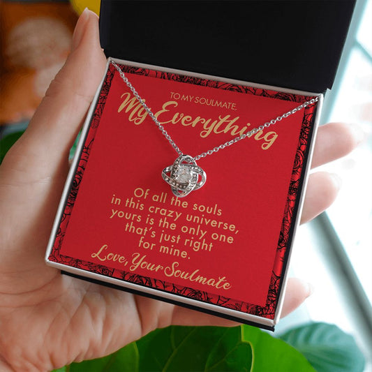 In this crazy universe Love Knot Necklace for Soulmate