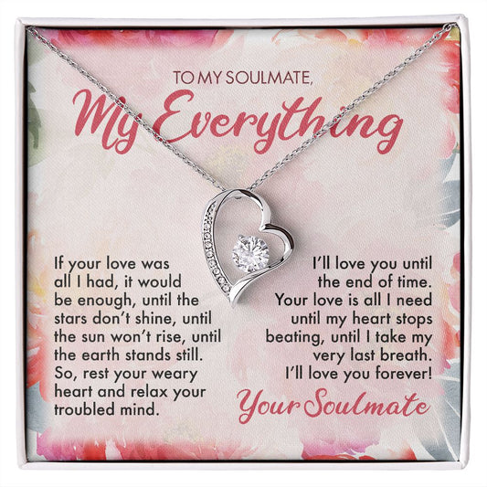 To my Soulmate, My Everything Forever Love Necklace