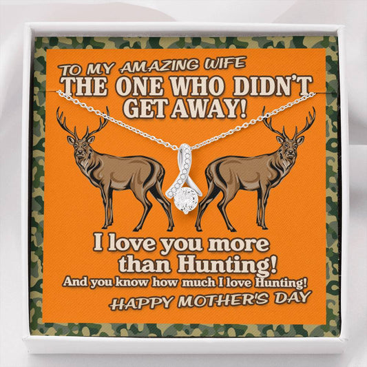 Alluring Beauty necklace The one who didn't get away! I love you more than hunting!